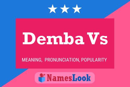 Demba Vs Name Poster