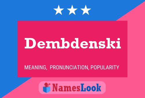 Dembdenski Name Poster