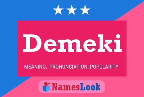 Demeki Name Poster