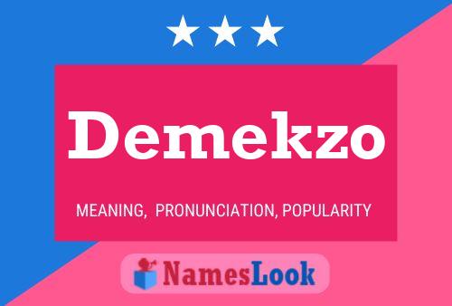 Demekzo Name Poster