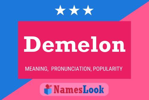 Demelon Name Poster