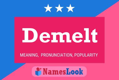 Demelt Name Poster