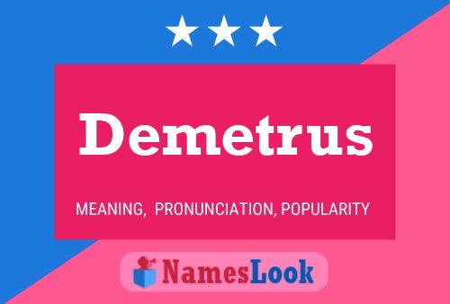 Demetrus Name Poster