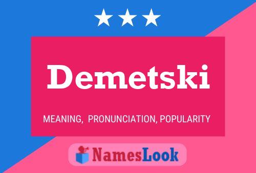 Demetski Name Poster