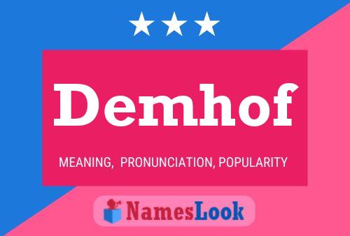 Demhof Name Poster