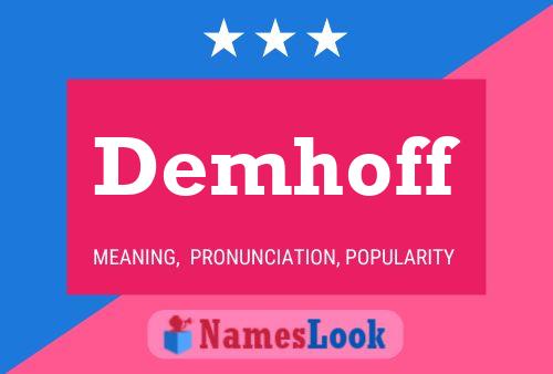 Demhoff Name Poster