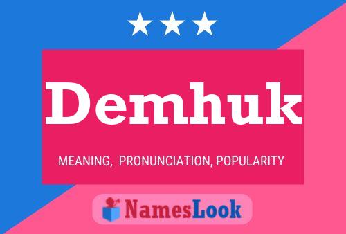 Demhuk Name Poster