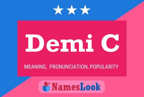 Demi C Name Poster