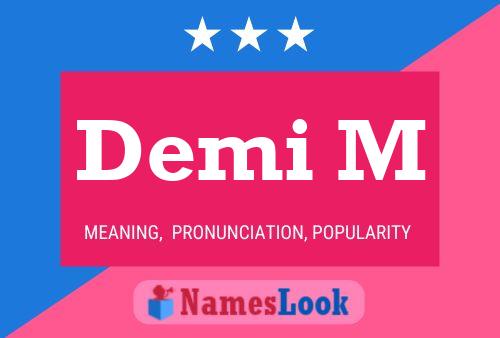 Demi M Name Poster