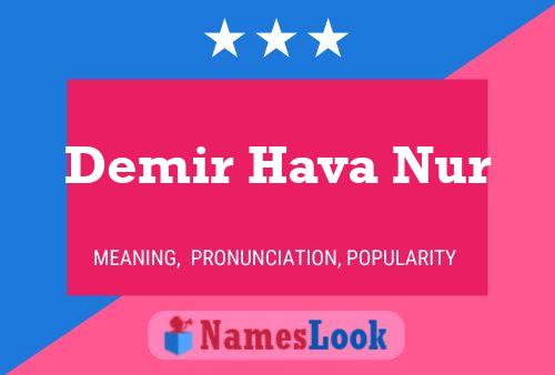 Demir Hava Nur Name Poster