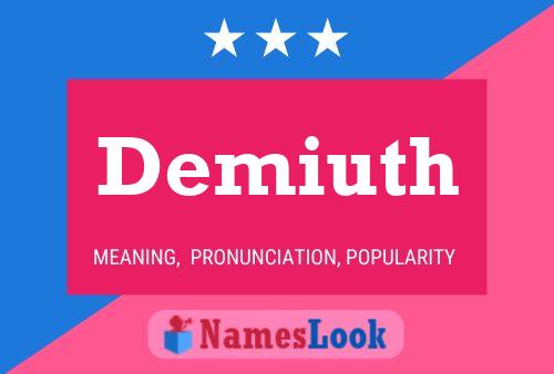 Demiuth Name Poster