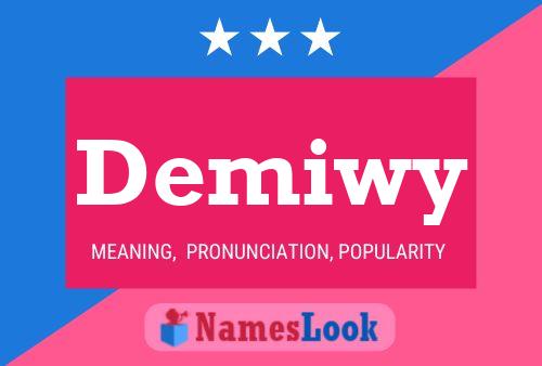 Demiwy Name Poster