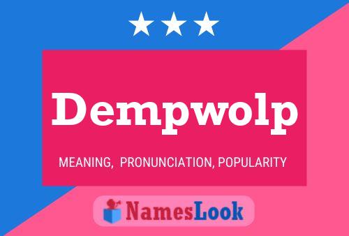 Dempwolp Name Poster