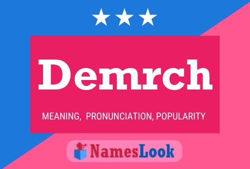 Demrch Name Poster