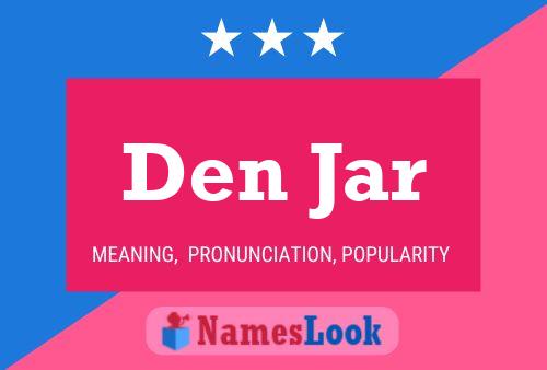 Den Jar Name Poster