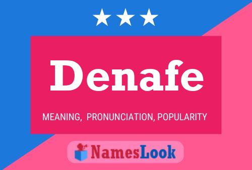 Denafe Name Poster