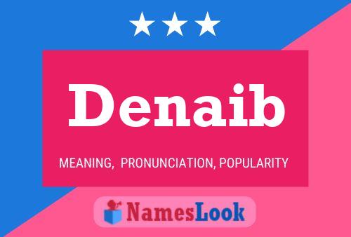 Denaib Name Poster