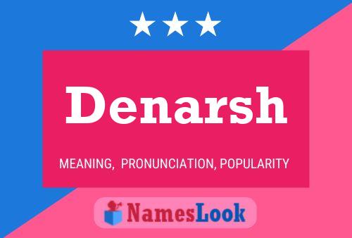 Denarsh Name Poster