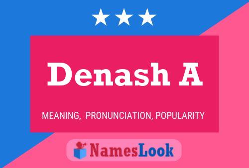 Denash A Name Poster