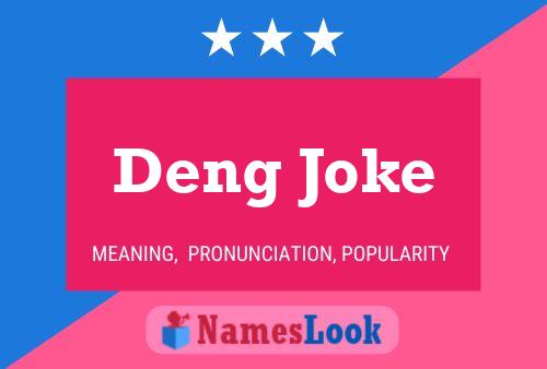 Deng Joke Name Poster