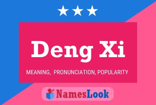 Deng Xi Name Poster