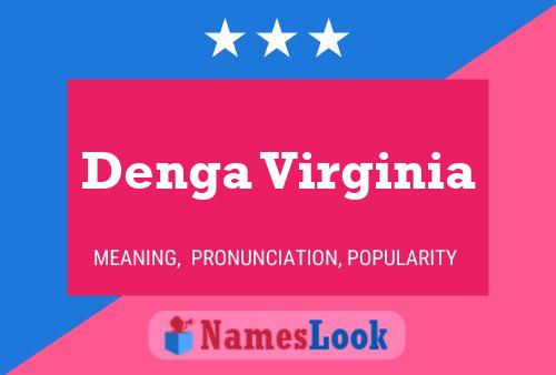 Denga Virginia Name Poster