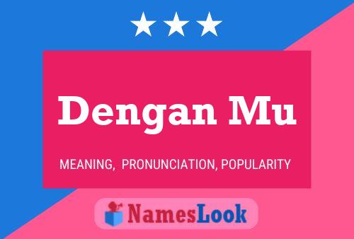 Dengan Mu Name Poster