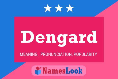 Dengard Name Poster