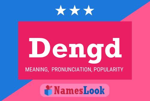 Dengd Name Poster