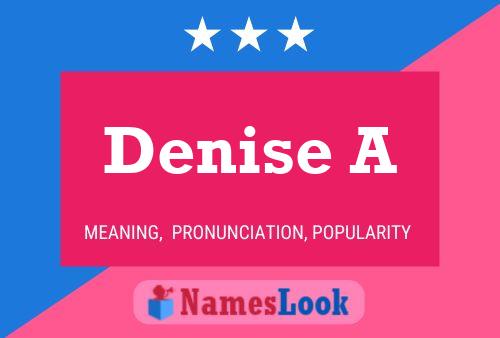 Denise A Name Poster