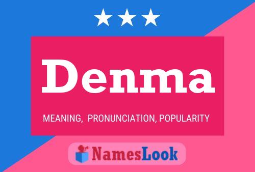 Denma Name Poster