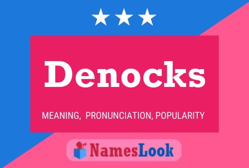 Denocks Name Poster