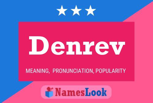 Denrev Name Poster