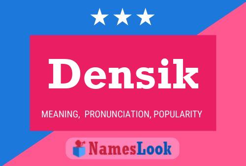 Densik Name Poster