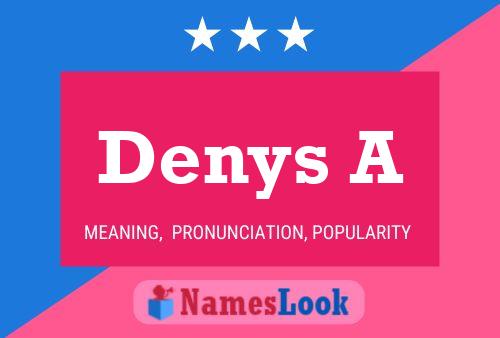 Denys A Name Poster