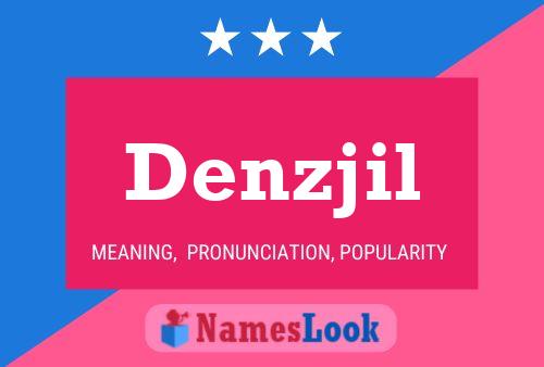 Denzjil Name Poster