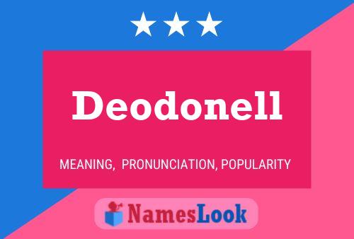 Deodonell Name Poster