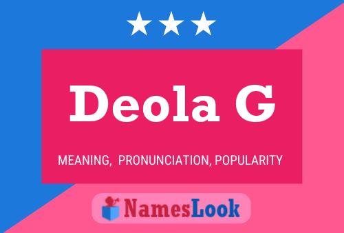 Deola G Name Poster