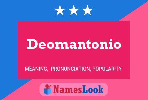 Deomantonio Name Poster