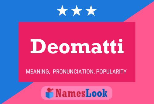 Deomatti Name Poster