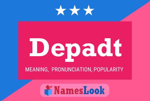 Depadt Name Poster