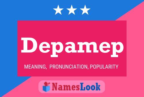 Depamep Name Poster