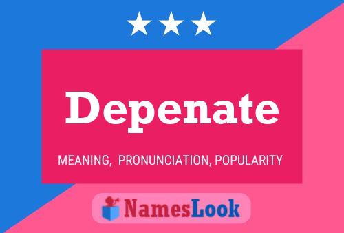 Depenate Name Poster