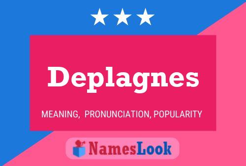 Deplagnes Name Poster