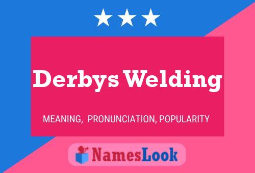 Derbys Welding Name Poster