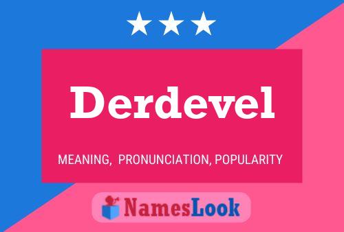 Derdevel Name Poster