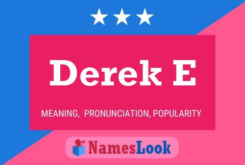 Derek E Name Poster