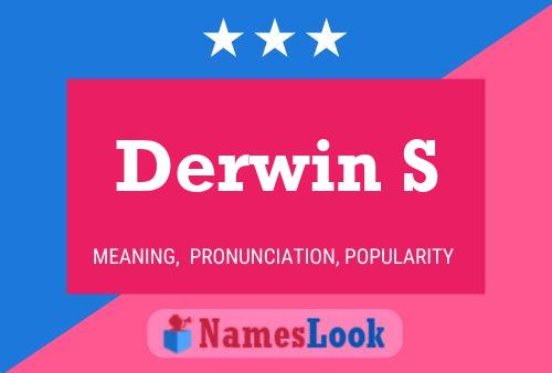 Derwin S Name Poster