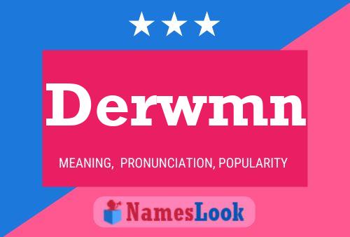 Derwmn Name Poster