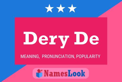 Dery De Name Poster